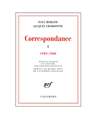 Correspondance, tome 1 : 1949-1960 - Paul Morand / Jacques Chardonne par Jacques Chardonne