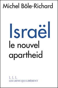 Isral, le nouvel apartheid par Ble-Richard