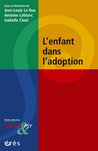 L'enfant dans l'adoption par Jean-Louis Le Run