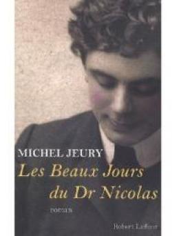 Les beaux jours du docteur Nicolas par Michel Jeury