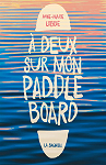  deux sur mon paddle board par 