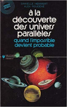  la dcouverte des univers parallles : Quand l'impossible devient possible par Hemmert