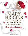  la vie,  la mort par Higgins Clark