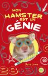 Mon Hamster, tome 1 : Mon hamster est un génie par Lowe