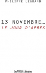13 novembre... Le jour d'aprs par Legrand