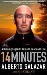 14 minutes : A Running Legend's Life and Death and Life par Brant