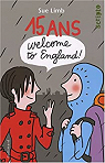 15 Ans, Welcome to England par Devaux