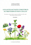 15 plantes sauvages comestibles du printemps en Pays catalan par Pied