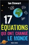 17 Équations qui ont changé le monde par Stewart
