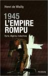 1945 - L'Empire rompu par Wailly