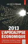 2013, l'apocalypse conomique par Grau