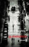 33 révolutions par Sánchez Guevara