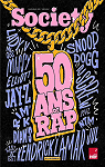 50 ans de Rap par Society