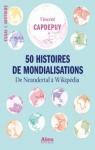 50 histoires de mondialisations par Capdepuy