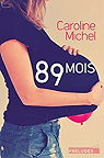 89 mois par Michel