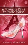 A French Diva in New York par Adams