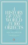 A History of the World in 100 Objects par MacGregor
