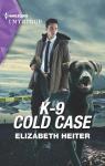 A K-9 Alaska Novel, tome 3 : K-9 Cold Case par Heiter