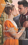 A Rogue for the Dutiful Duchess par Allen