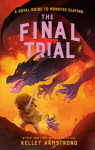 A Royal Guide to Monster Slaying, tome 4 : The Final Trial par Armstrong