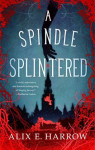 A Spindle Splintered par Harrow