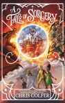 A Tale of Magic, tome 3 : A Tale of Sorcery... par Colfer