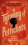 A Tyranny of Petticoats par Spotswood