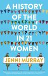 A history of the world in 21 women par Murray