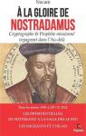 A la gloire de Nostradamus par Turpin