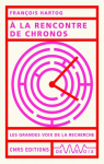 A la rencontre de Chronos