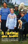 À l'école des Andes : En famille avec les Indiens Puruhuas par Toulon-Neau