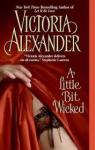 A little bit wicked par Alexander