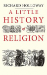A Little History of Religion par Holloway
