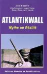 ATLANTIKWALL - MYTHE OU REALITE par Chazette