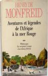Aventures et lgendes de l'Afrique  la Mer Rouge - Recueil, tome 2  par Monfreid