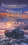 Abducted in Alaska par Turner