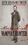 Abraham Lincoln, Vampire Hunter par Grahame-Smith