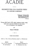 Acadie - Reconstitution d'un chapitre perdu de l'histoire d'Amrique, tome 2 par d`Arles