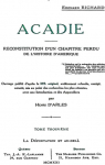 Acadie - Reconstitution d'un chapitre perdu de l'histoire d'Amrique, tome 3 par d`Arles
