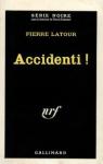 Accident ! par Latour