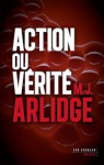 Action ou vérité par Arlidge