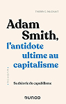 Adam Smith, l'antidote ultime au capitalisme: Sa thorie du capabilisme par Pauchant