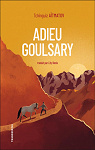 Adieu Goulsary  par Atmatov