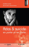 Ados & suicide : En parler et se parler par Moro