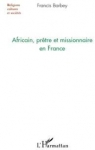 Africain, prtre et missionnaire en France