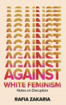 Against White Feminism par Zakaria
