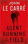 Agent Running in the Field par Le Carr