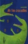 Ah ! les crocodiles par Boillat