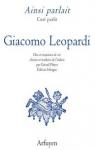 Ainsi parlait Giacomo Leopardi par Leopardi