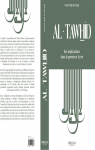 Al-Tawhid : Ses implications dans la pense et la vie par al-Frq